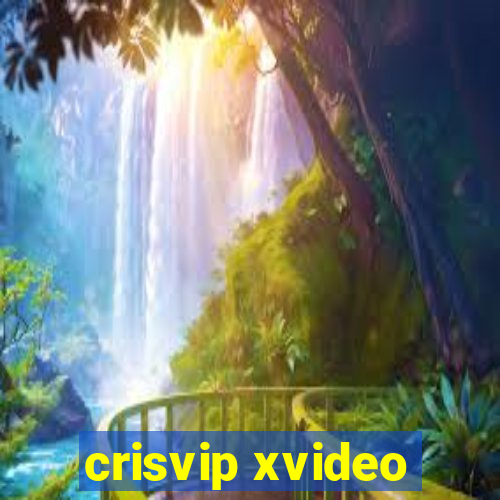 crisvip xvideo